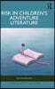 Risk in Children’s Adventure Literature