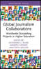 Global Journalism Collaborations