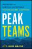 Peak Teams: Mastering the Habits of Unstoppable Venture-Backed Companies