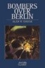 Bombers over Berlin
