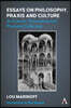 Essays on Philosophy, Praxis and Culture
