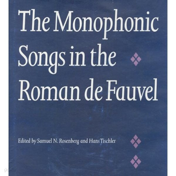 The Monophonic Songs in the Roman De Fauvel - Hardcover