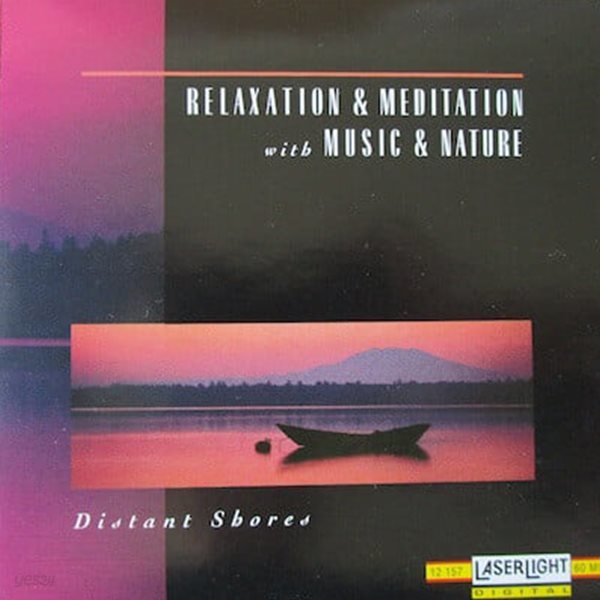 Relaxation &amp; Meditation With Music &amp; Nature: Distant Shores (수입)