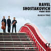 Busch Trio 라벨 & 쇼스타코비치: 피아노 트리오 (Ravel & Shostakovich: Piano Trios)