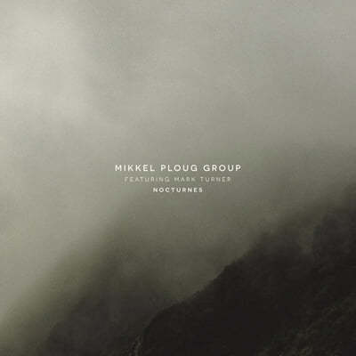 Mikkel Ploug Group (미켈 플룩 그룹) - Nocturnes