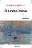 A Love Crime - 영어로 읽는 세계문학 1137