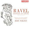 John Wilson 라벨: 다프니스와 클로에 [신 교정판] (Ravel: Daphnis Et Chloe)