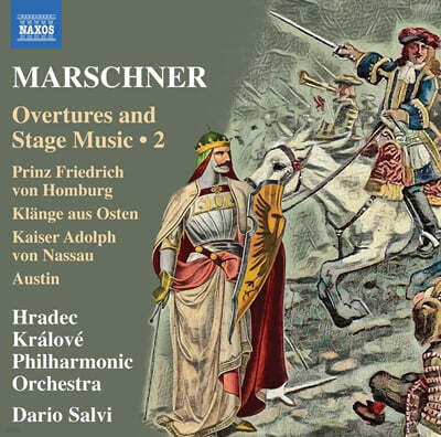 Dario Salvi 마르슈너: 서곡과 무대 음악 작품 2집 (Marschner: Overtures & Stage Music, Vol. 2)