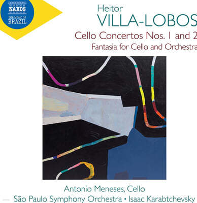 Antonio Meneses 빌라-로부스: 첼로 협주곡 1 & 2번, 첼로와 관현악을 위한 환상곡 (Villa-Lobos: Cello Concertos Nos. 1-2 & Fantasia for Cello & Orchestra)