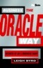 Business the Oracle Way: Secrets of an E-Business Giant