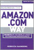Business the Amazon.com Way: Secrets of the Worlds Most Astonishing Web Business