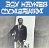 Roy Haynes (로이 헤이즈) - Cymbalism [투명 컬러 LP]