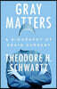 Gray Matters: A Biography of Brain Surgery