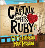 The Captain and His Ruby