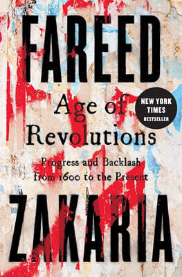 Age of Revolutions: Progress and Backlash from 1600 to the Present