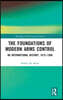 Foundations of Modern Arms Control
