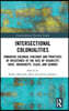 Intersectional Colonialities