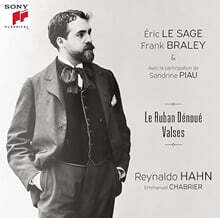 Frank Braley / Eric Le Sage 레이날도 안: 풀린 리본 (Reynaldo Hahn: Le Ruban Denoue - Valses)