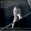 Christophe Rousset 바흐: 푸가의 기법 (Bach: The Art Of Fugue, BWV 1080)