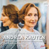 Andrea Kauten 브람스: 피아노 협주곡 1, 2번, 여섯 개의 작품 (Brahms: The Piano Concertos)