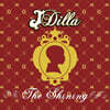 J Dilla (제이 달라) - The Shining [2LP]