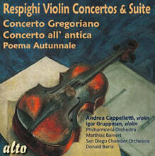 Andrea Cappelletti 레스피기: 바이올린 협주곡 &amp; 모음곡 (Respighi: Violin Concertos &amp; Suite)