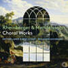 Benjamin Goodson 라인베르거 & 멘델스존: 합창 작품집 (Rheinberger & Mendelssohn Choral Works)
