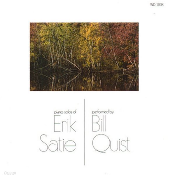 에릭 사티 (Erik Satie) ,빌 퀴스트 (Bill Quist) - Piano Solos Of Erik Satie