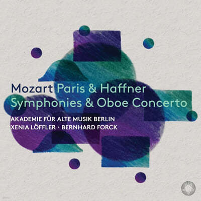 Bernhard Forck 모차르트: 교향곡 35번 '하프너', 교향곡 31번 '파리', 오보에 협주곡 (Mozart: Paris & Haffner Symphonies & Oboe Concerto)