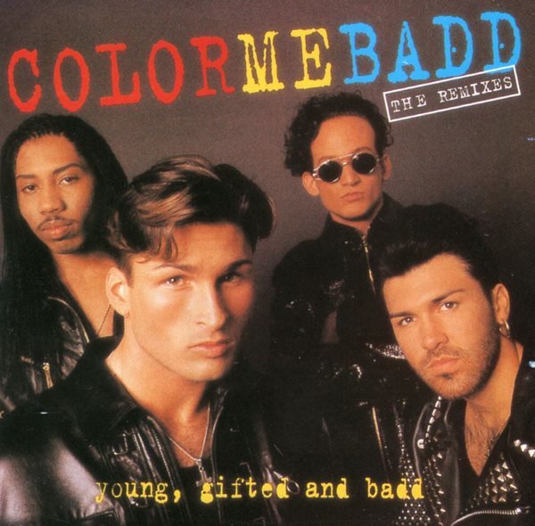 컬러 미 배드 - Color Me Badd - Young, Gifted And Badd - The Remixes [U.S발매]