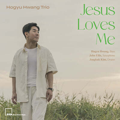 황호규 트리오 - Jesus Loves Me