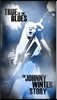Johnny Winter - True To The Blues: The Johnny Winter Story