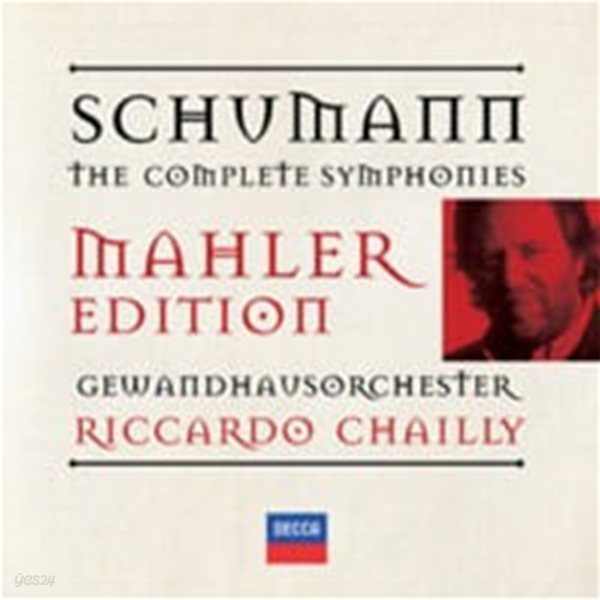 Riccardo Chailly / 슈만: 교향곡 전곡집 [말러 에디션곡] (Schumann: The Complete Symphonies) (2CD/수입/4780037)