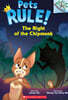 Pets Rule #6: The Night of the Chipmunk (A Branches Book)