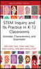 STEM Inquiry and Its Practice in K-12 Classrooms