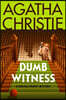 Dumb Witness: A Hercule Poirot Mystery: The Official Authorized Edition