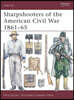 Sharpshooters of the American Civil War 1861 65