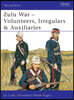 Zulu War: Volunteers, Irregulars & Auxiliaries