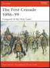 The First Crusade 1096-99: Conquest of the Holy Land