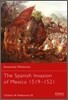 The Spanish Invasion of Mexico 1519-1521
