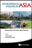 Environmental Policies in Asia: Perspectives from Seven Asian Countries
