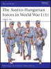 The Austro-Hungarian Forces in World War I (1): 1914-16