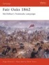 Fair Oaks 1862: McClellan's Peninsula Campaign
