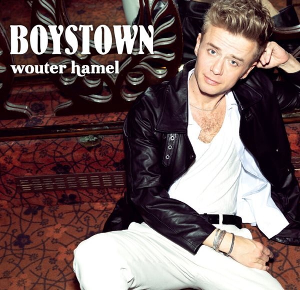 바우터 하멜 (Wouter Hamel) - Boystown