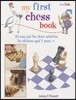 My First Chess Book: 35 Easy and Fun Chess-Based Activities for Children Aged 7 Years +