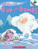 Unicorn And Yeti #8: Fun and Games (An Acorn Book)