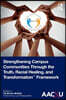 Strengthening Campus Communities Through the Truth, Racial Healing, and Transformation Framework
