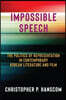 Impossible Speech: The Politics of Representation in Contemporary Korean Literature and Film