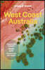 Lonely Planet West Coast Australia: Plan the Trip of a Lifetime Detailed Itineraries & Maps Insider Tips Covers Perth, Margaret River, South and Ninga
