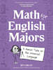 Math for English Majors: A Human Take on the Universal Language